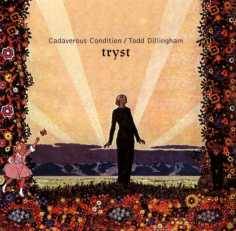 Cadaverous Condition : Tryst